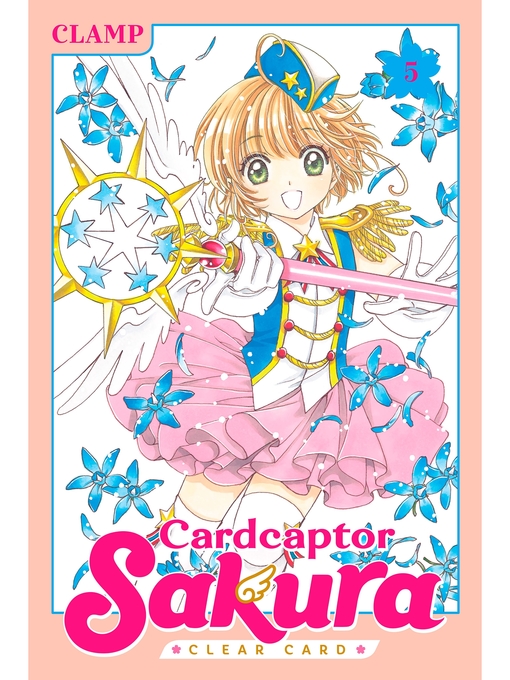 Title details for Cardcaptor Sakura: Clear Card, Volume 5 by CLAMP - Available